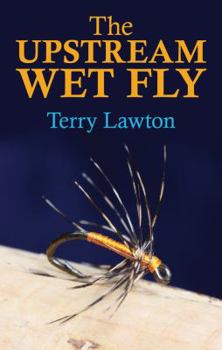Hardcover The Upstream Wet Fly Book