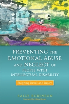 Paperback Preventing the Emotional Abuse and Neglect of People with Intellectual Disability: Stopping Insult and Injury Book