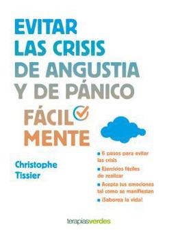 Paperback Evitar Las Crisis de Angustia Y de Panico Facilmente [Spanish] Book