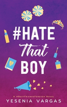 #lovetohatethatboy - Book #2 of the #BestFriendsForever