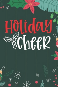 Holiday Cheer: Cute Merry Christmas Journal Notebook – Funny Christmas Journal Book Gifts – Christmas Journal for Kids Women - Happy New Year Journal ... & Christmas Tree Snowflakes Journal Books