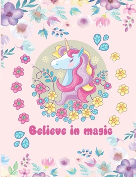 Paperback Believe in magic: Unicorn Coloring Book For Kids Ages 4-8. A beautiful collection of 40 unicorns illustrations for hours of fun! Book