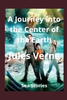 Paperback A Journey into the Center of the Earth(Annotated) Book