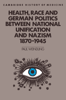 Paperback Health, Race and German Politics Between National Unification and Nazism, 1870-1945 Book