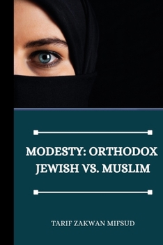 Paperback Modesty: Orthodox Jewish vs. Muslim Book