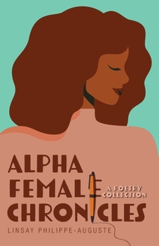 Paperback Alpha Female Chronicles: A Poetry Collection Book