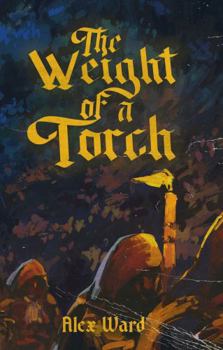 Paperback The Weight of a Torch Book