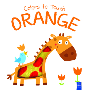 Board book Colors to Touch: Orange Book