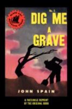 Paperback Dig Me a Grave Book