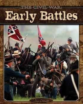 Library Binding The Civil War: Early Battles Book