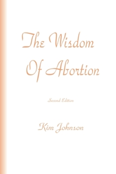 Paperback The Wisdom Of Abortion Book