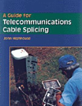 Paperback A Guide for Telecommunications Cable Splicing Book