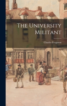 Hardcover The University Militant Book