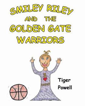 Paperback Smiley Riley and The Golden Gate Warriors Book