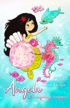 Paperback Angela et le coquillage magique [French] Book