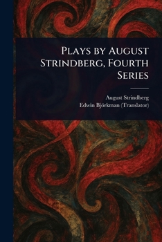 Plays by August Strindberg, Fourth Series