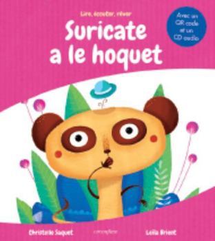 Paperback Suricate a le hoquet [French] Book
