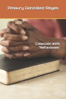 Paperback Colección #29: "Reflexiones" [Spanish] Book