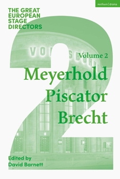 Paperback The Great European Stage Directors Volume 2: Meyerhold, Piscator, Brecht Book
