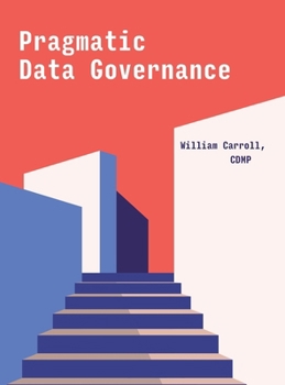 Hardcover Pragmatic Data Governance Book