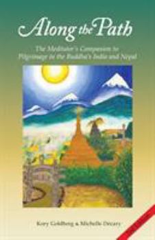 Along the Path: The Meditator's Companion to the Buddha's Land