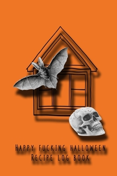 Recipe log book: Cooking journal for the halloween enthusiast to take note of all their all hallows eve plans exciting food experiments - Halloween rainbow bat cover art design