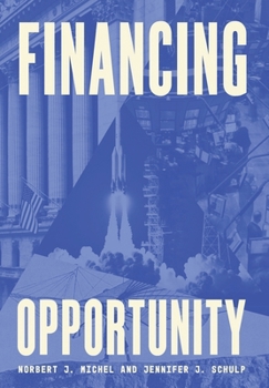 Hardcover Financing Opportunity: How Financial Markets Have Fueled American Prosperity for More than Two Centuries Book