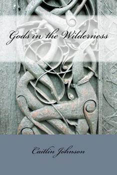 Paperback Gods in the Wilderness Book