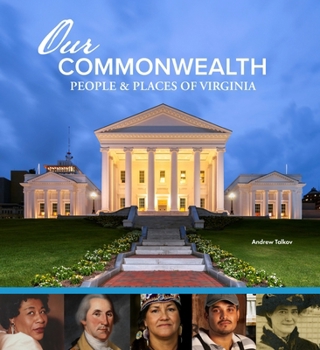Hardcover Our Commonwealth: People and Places of Virginia Book