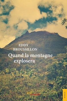 Paperback Quand la montagne explosera [French] Book