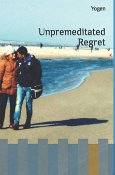 Paperback Unpremeditated Regret Book