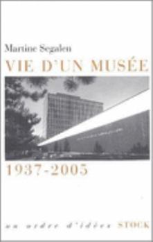 Paperback Vie d'un musée [French] Book