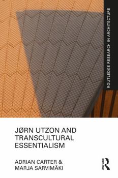 Paperback Jørn Utzon and Transcultural Essentialism Book
