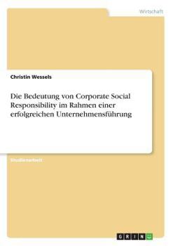 Paperback Die Bedeutung von Corporate Social Responsibility im Rahmen einer erfolgreichen Unternehmensführung [German] Book
