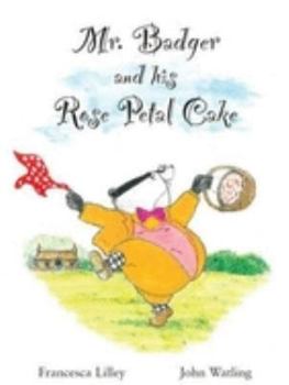 Paperback Mr Badger and His Rose Petal Cake Book