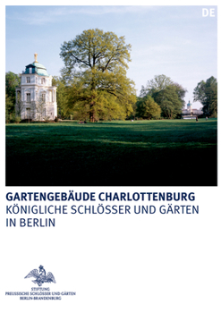 Paperback Die Gartengebäude Im Schlossgarten Charlottenburg: Belvedere, Mausoleum Und Neuer Pavillon [German] Book