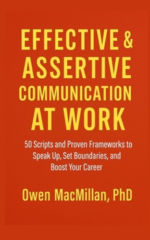 Paperback Effective and Assertive Communication at Work Book
