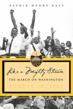 Hardcover Like A Mighty Stream: The March On Washington Book