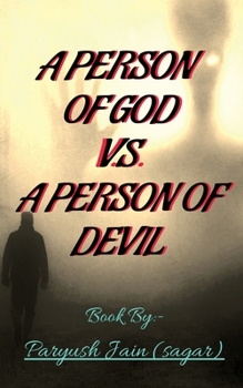Paperback A Person of God V.S. a Person of Devil Book