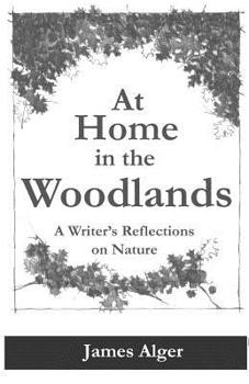 Paperback At Home In The Woodlands: A Writer's Reflections on Nature Book