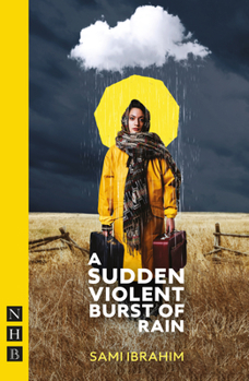 Paperback A Sudden Violent Burst of Rain Book