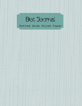 Dot Journal: Light Blue Cover | Wide Ruled Line Dot Paper | Lined Dotted Grid Notebook