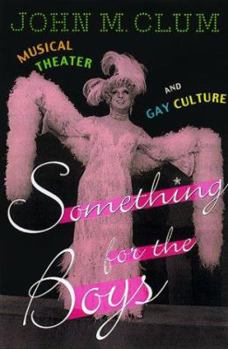 Hardcover Something for the Boys: Musical Theater and Gay Culture Book