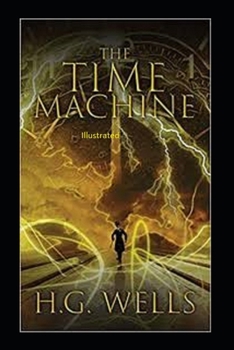 Paperback The Time Machine Illustrated Book