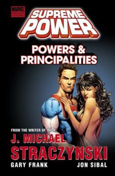 Supreme Power, Volume 2: Powers and Principalities - Book #2 of the Supreme Power (Collected Editions)