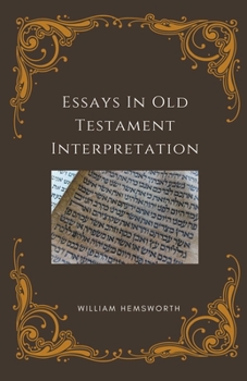 Paperback Essays In Old Testament Interpretation Book