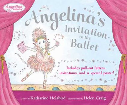 Angelina Ballerina's Invitation to the Ballet (Angelina Ballerina) - Book  of the Angelina Ballerina