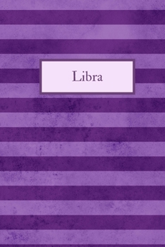 Paperback Libra: Libra: Horoscope Journal - 6x9, 120 page Blank Lined Notebook Purple Stripes Cover Book