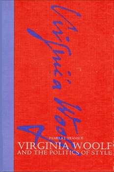 Paperback Virginia Woolf and the Politics of Style Book