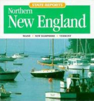 Northern New England: Maine, New Hampshire, Vermont (Lets Discover the States)